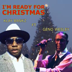 Ready For Christmas (feat. Geno Wesley)