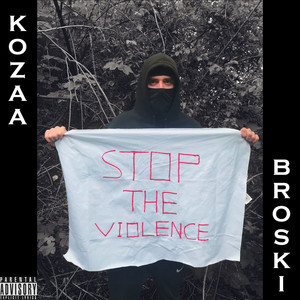 Broski (Stop the Violence) [Explicit]