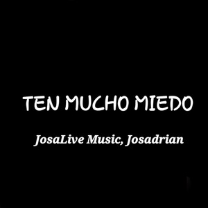 Ten Mucho Miedo (Acapella)