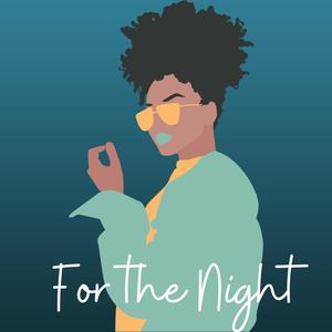 For the night (Explicit)