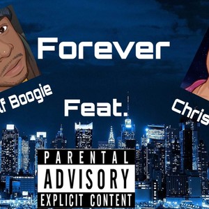 Forever (feat. Chrissy J) [Explicit]