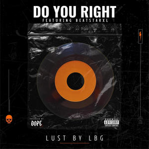 Do YOU Right (feat. BeatStarXL) [Explicit]