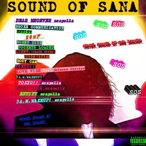 SOUND OF SANA (Explicit)