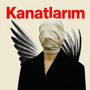 Kanatlarım. (Explicit)