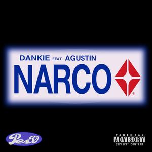 Narco (feat. AGU$TIN) [Explicit]