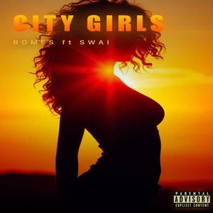 CITY GIRLS (feat. SWAI) (Explicit)
