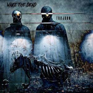 WAKE THE DEAD