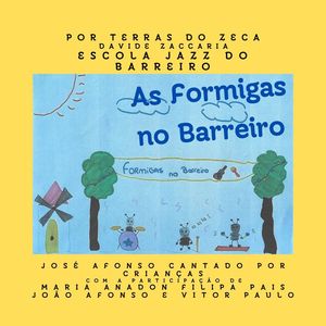 AS FORMIGAS NO BARREIRO (Por Terras Do Zeca)
