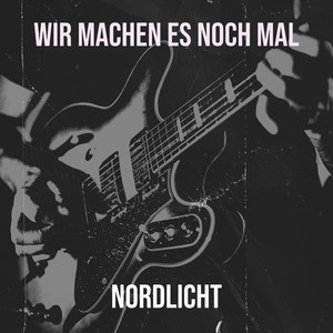 Wir Machen Es Noch Mal (Explicit)