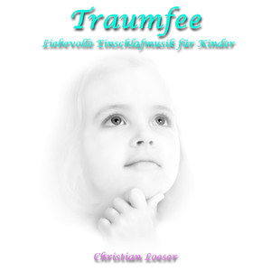 Traumfee Liebevolle Einschlafmusik für Kinder