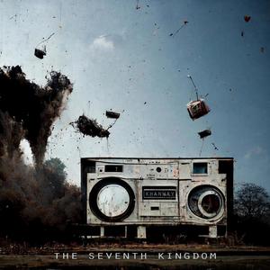 The Seventh Kingdom (Explicit)