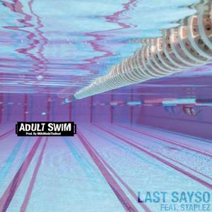 Adult Swim (feat. Staplez) (Explicit)