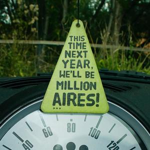 This Time Next Year We'll Be Millionaires