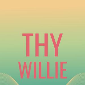 Thy Willie