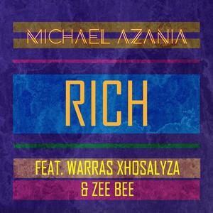 Rich(feat. Warras Xhosalyza & Zee Bee)