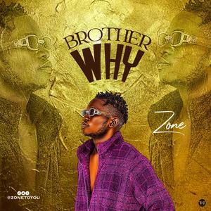 Brother Why (Explicit)