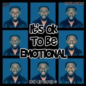 Its ok To Be Emotional (Explicit)