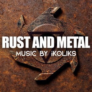 Rust and Metal
