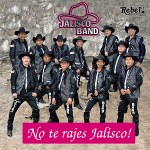 No Te Rajes Jalisco