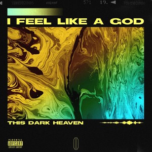 I Feel Like a God (Explicit)