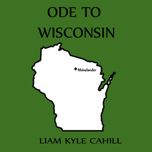 Ode to Wisconsin