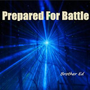 Prepared For Battle