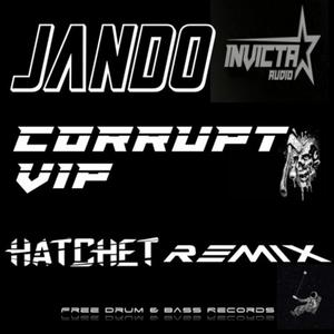 Corrupt VIP (Hatchetuk Remix)