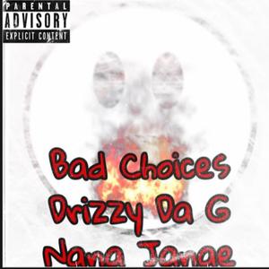 Bad Choices / Sure Thing (Explicit)