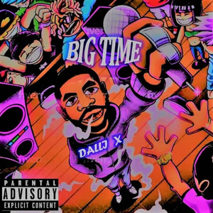 Big Time (Explicit)