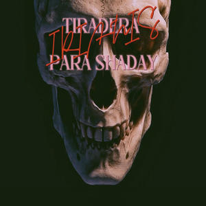 Tiradera para shaday (feat. Irianis) [Explicit]