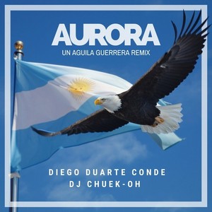 Aurora (Un águila guerrera remix)