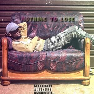 Nothing to lose (Explicit)