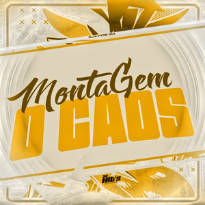 Montagem o Caos (Explicit)