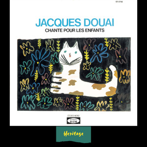 Heritage - Jacques Douai Chante Pour Les Enfants, Vol.1 - BAM (1958-1963)