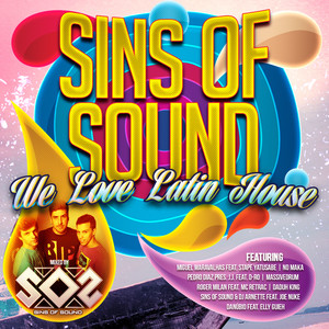 We Love Latin House By Sins Of Sound