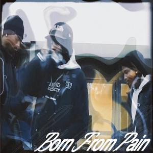 Born From Pain (feat. OG Pixel) [Explicit]