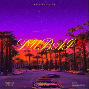 DUBAI (feat. HAN-Z) (Explicit)