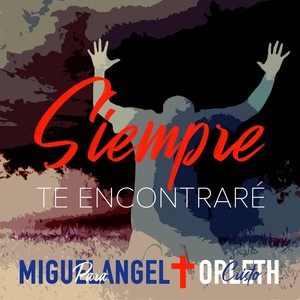 Siempre Te Encontrare (feat. Orleth)