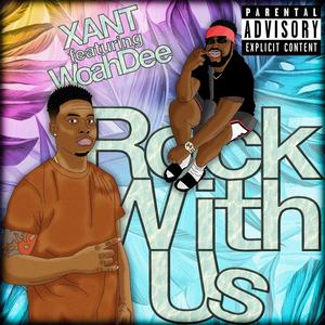 Rock With Us (feat. WoahDee) (Explicit)