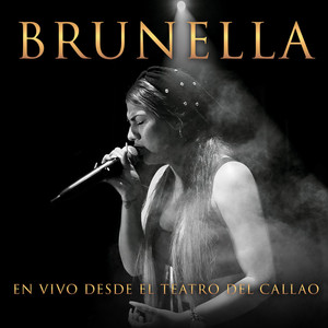 Brunella Desde el Teatro del Callao (En Vivo)