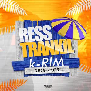 Ress trankil (feat. DjLof Rikos)