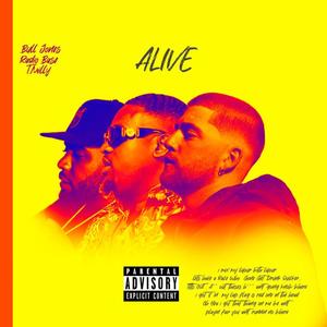 Alive (feat. Bull Jones & T.Milly) [Explicit]