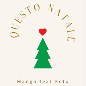 Questo Natale (feat. Roto & Illegal mango)