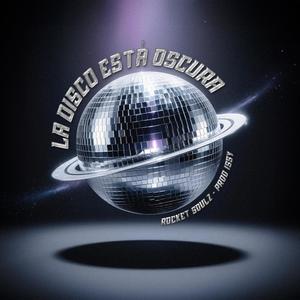 LA DISCO ESTÁ OSCURA