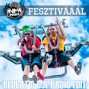 Fesztivááál (RedCat & DJl Radio Edit)