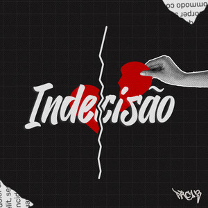 Indecisão (Explicit)