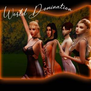 World Domination (Explicit)