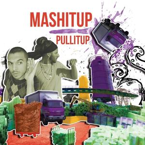 Mashitup "Pullitup" (Explicit)