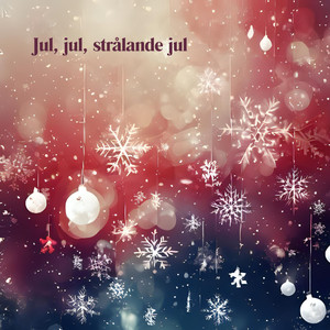 Jul, jul, strålande jul