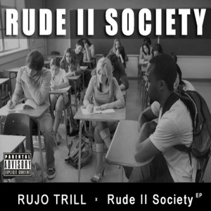 Rude II Society (Explicit)